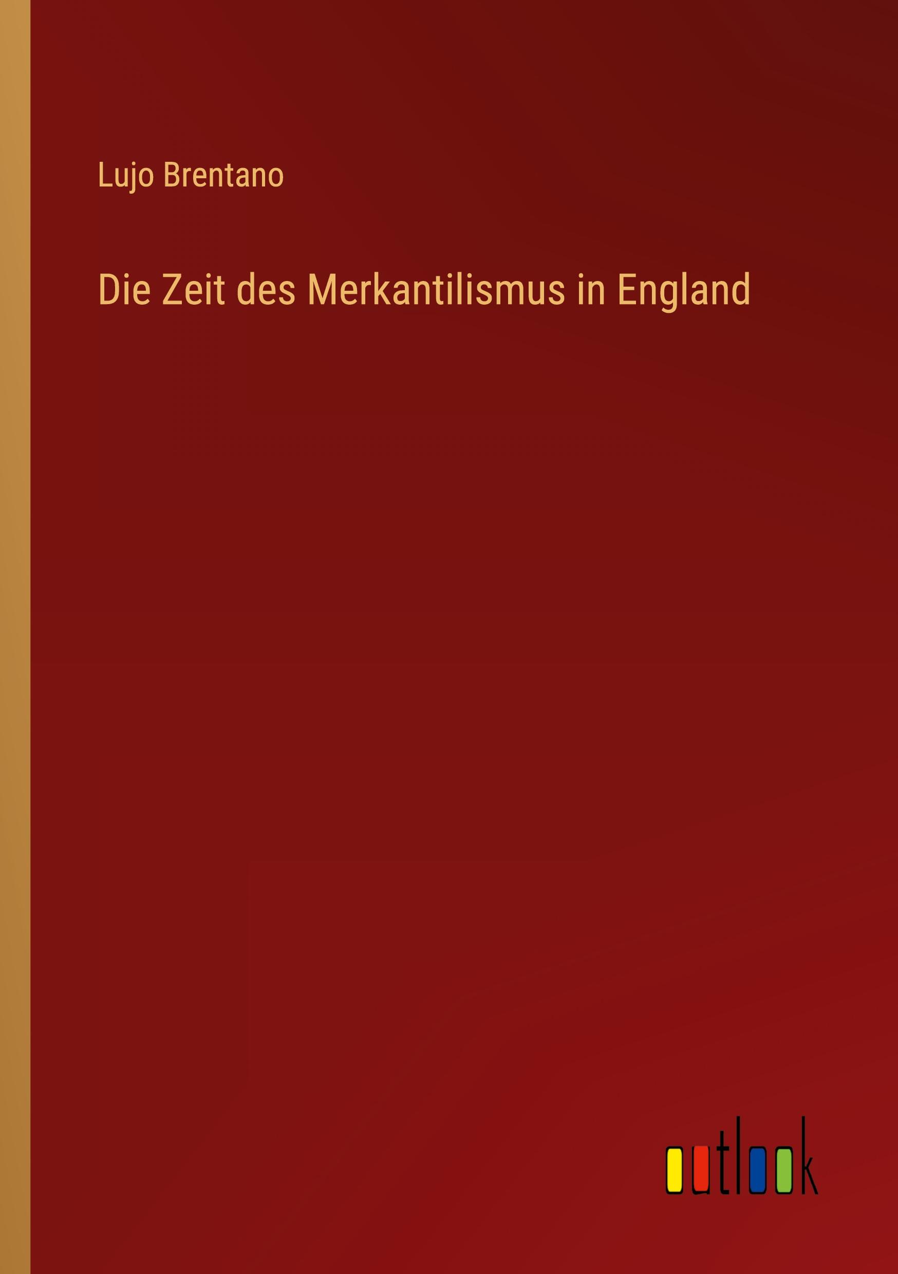 Die Zeit des Merkantilismus in England