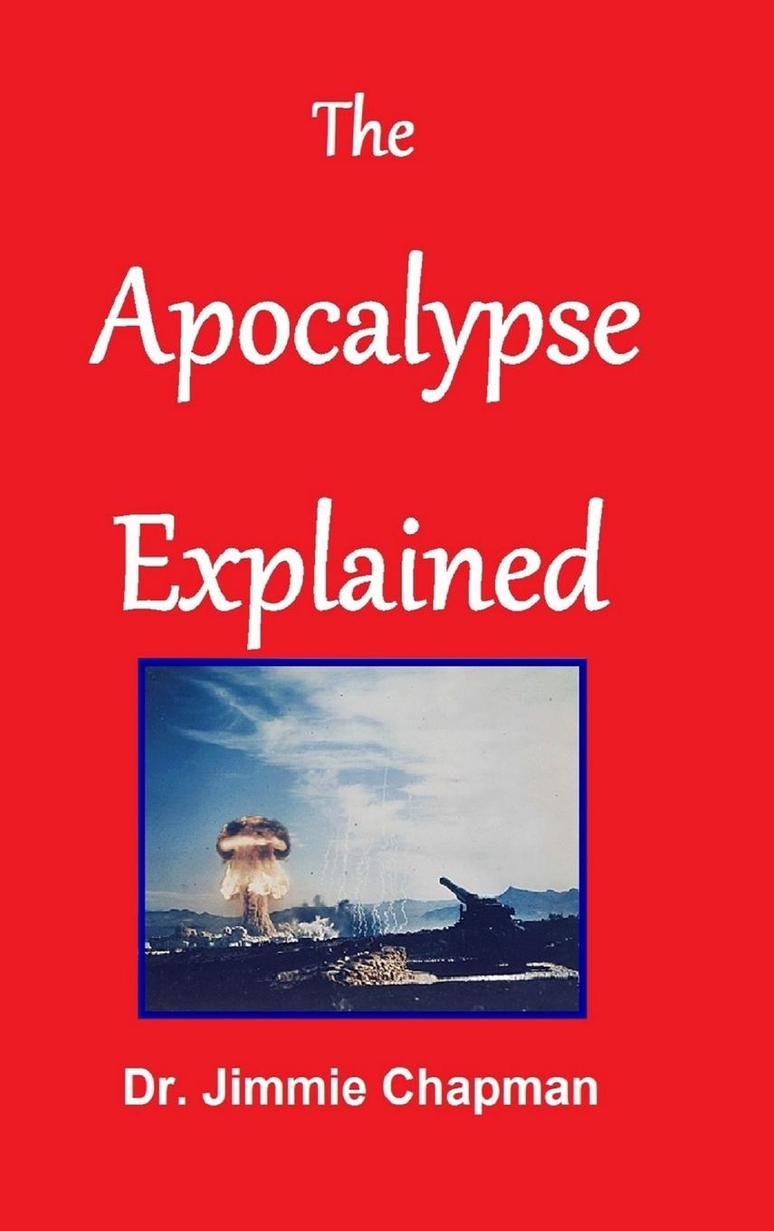 The Apocalypse Explained