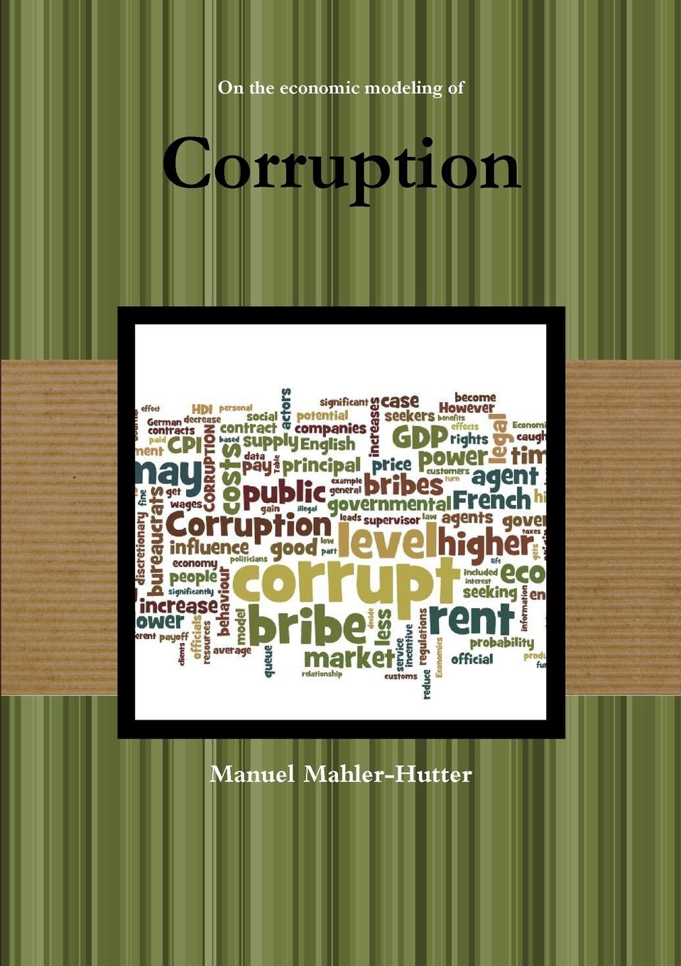 On the Economic Modeling of Corruption