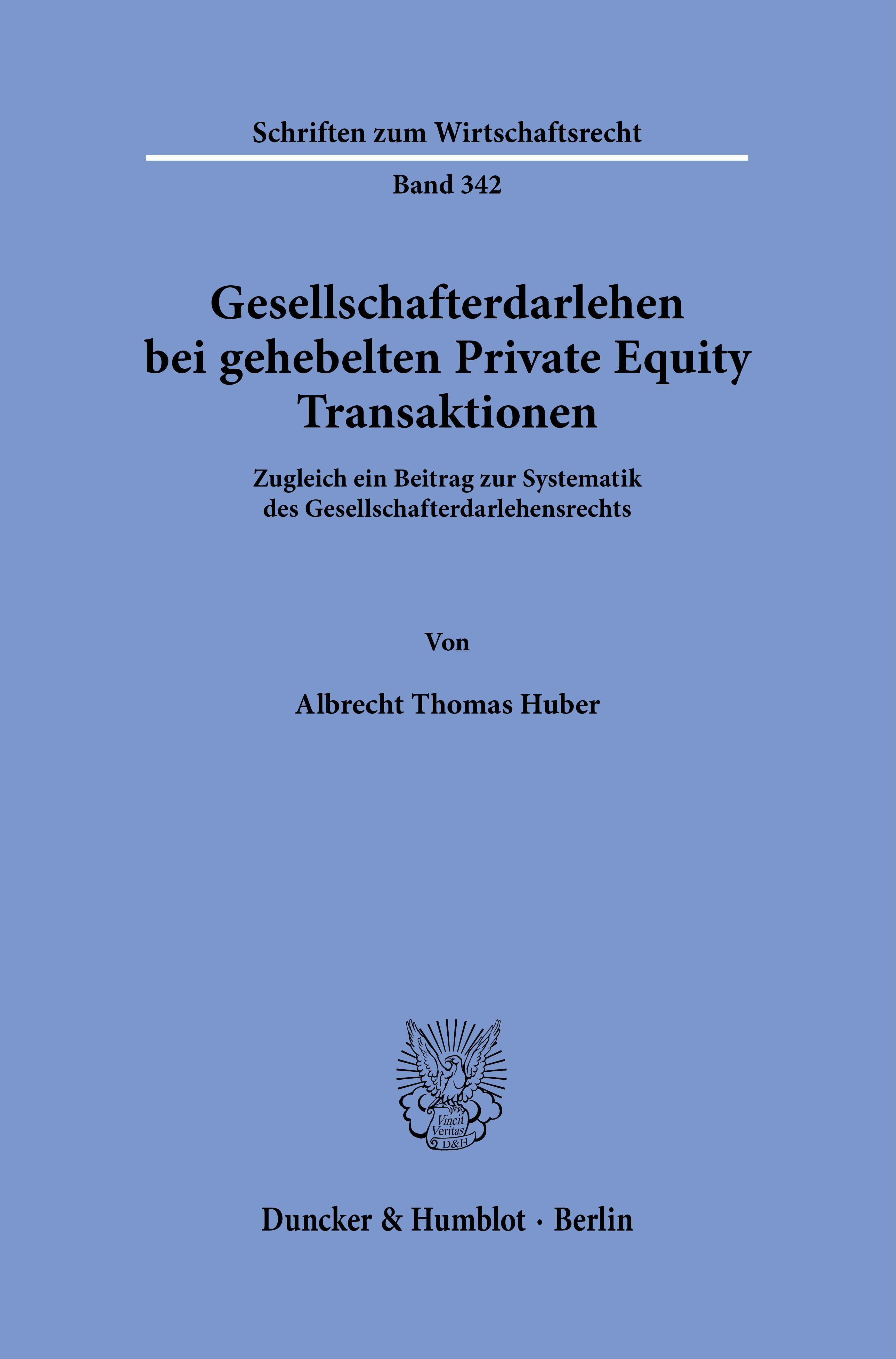 Gesellschafterdarlehen bei gehebelten Private Equity Transaktionen