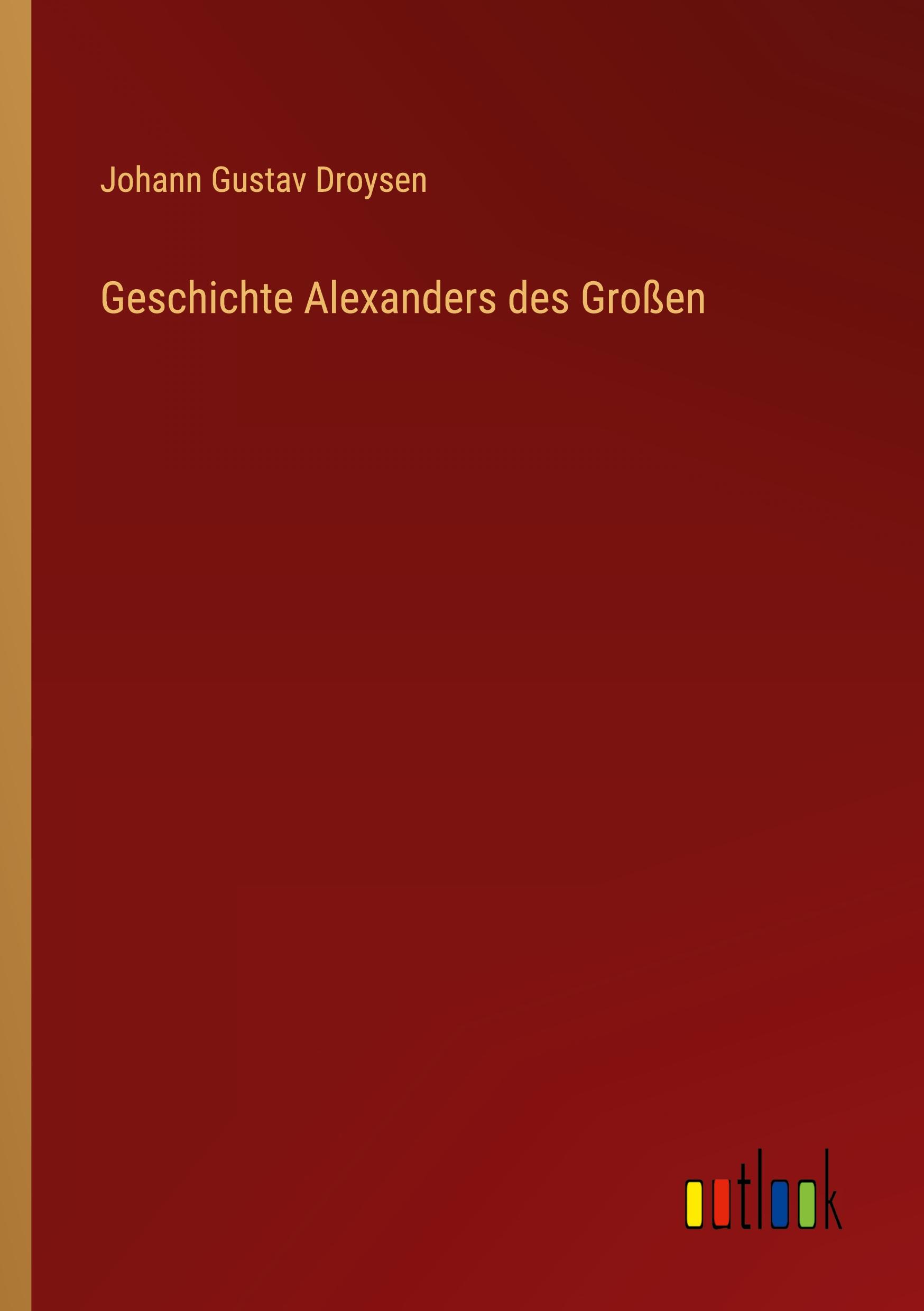 Geschichte Alexanders des Großen