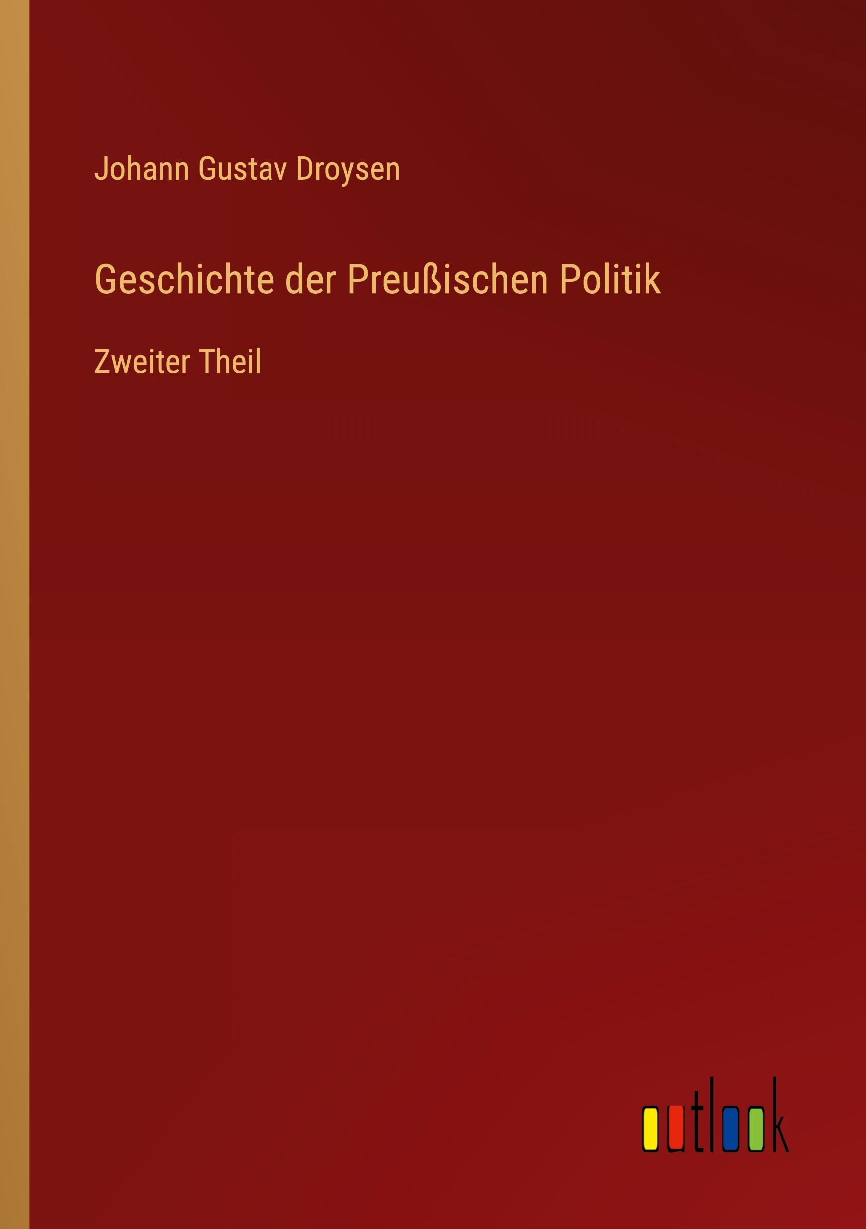 Geschichte der Preußischen Politik