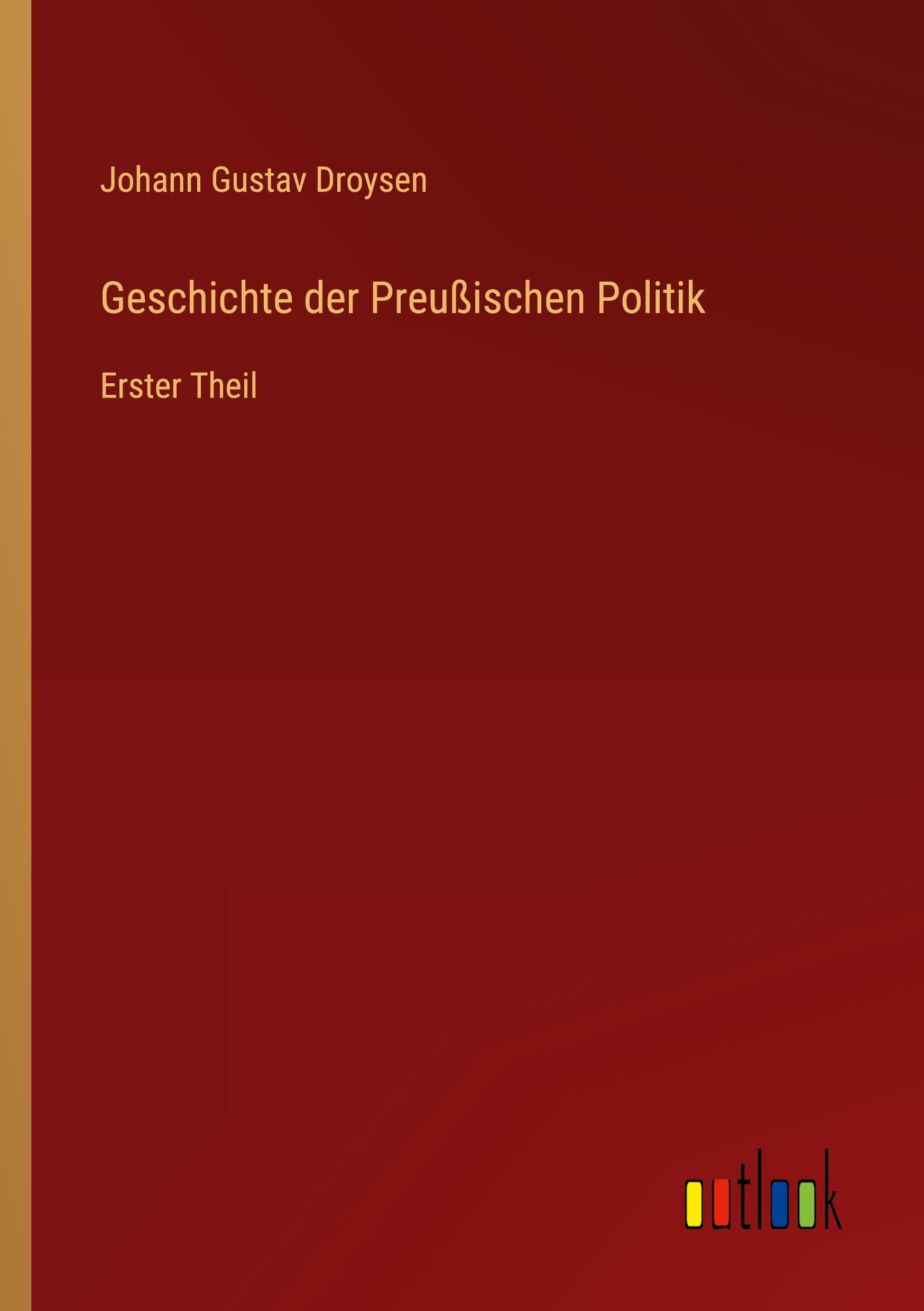 Geschichte der Preußischen Politik