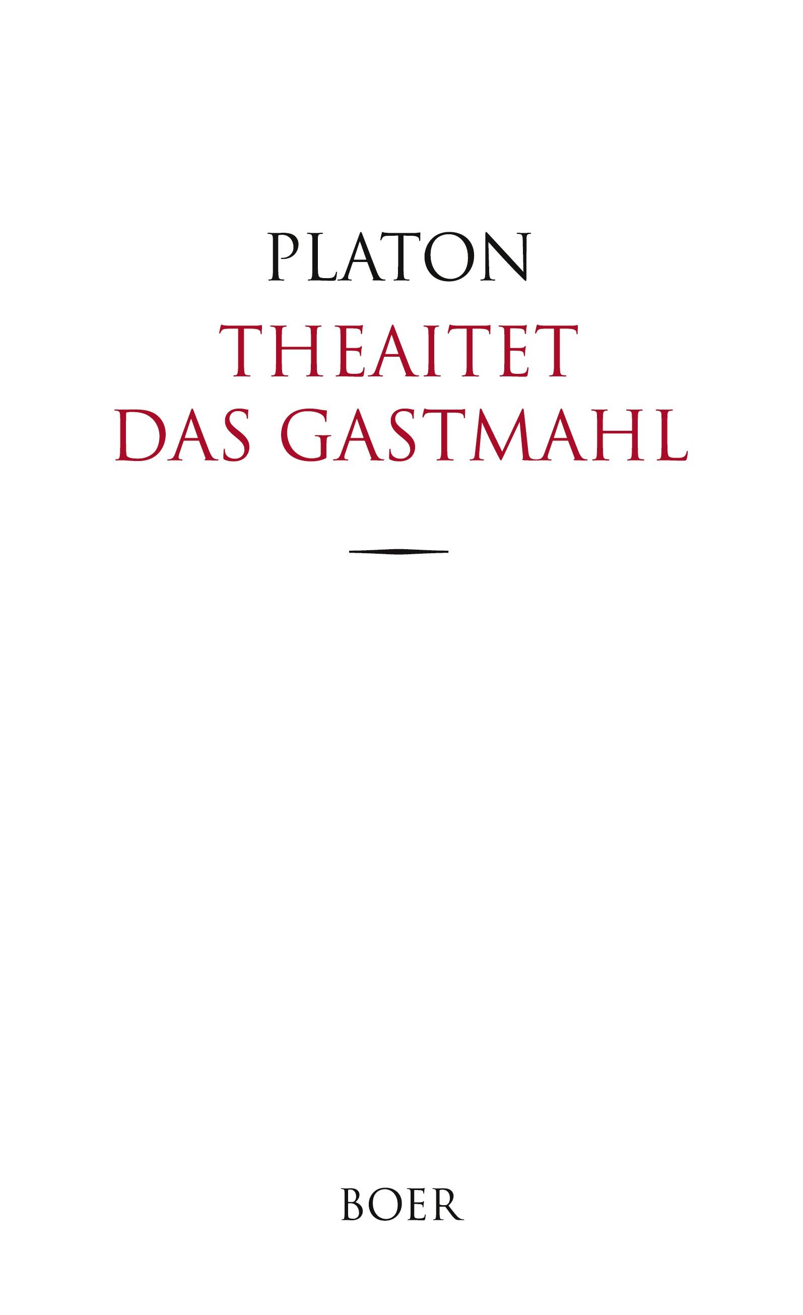 Theaitet und Das Gastmahl