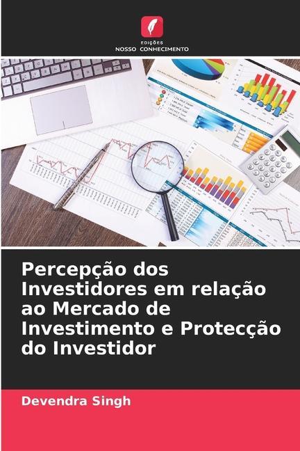 Percepção dos Investidores em relação ao Mercado de Investimento e Protecção do Investidor