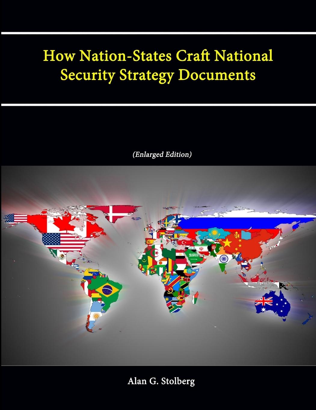 How Nation-States Craft National Security Strategy Documents (Enlarged Edition)