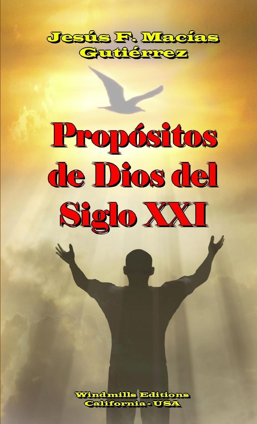 Propósitos de Dios del Siglo XXI