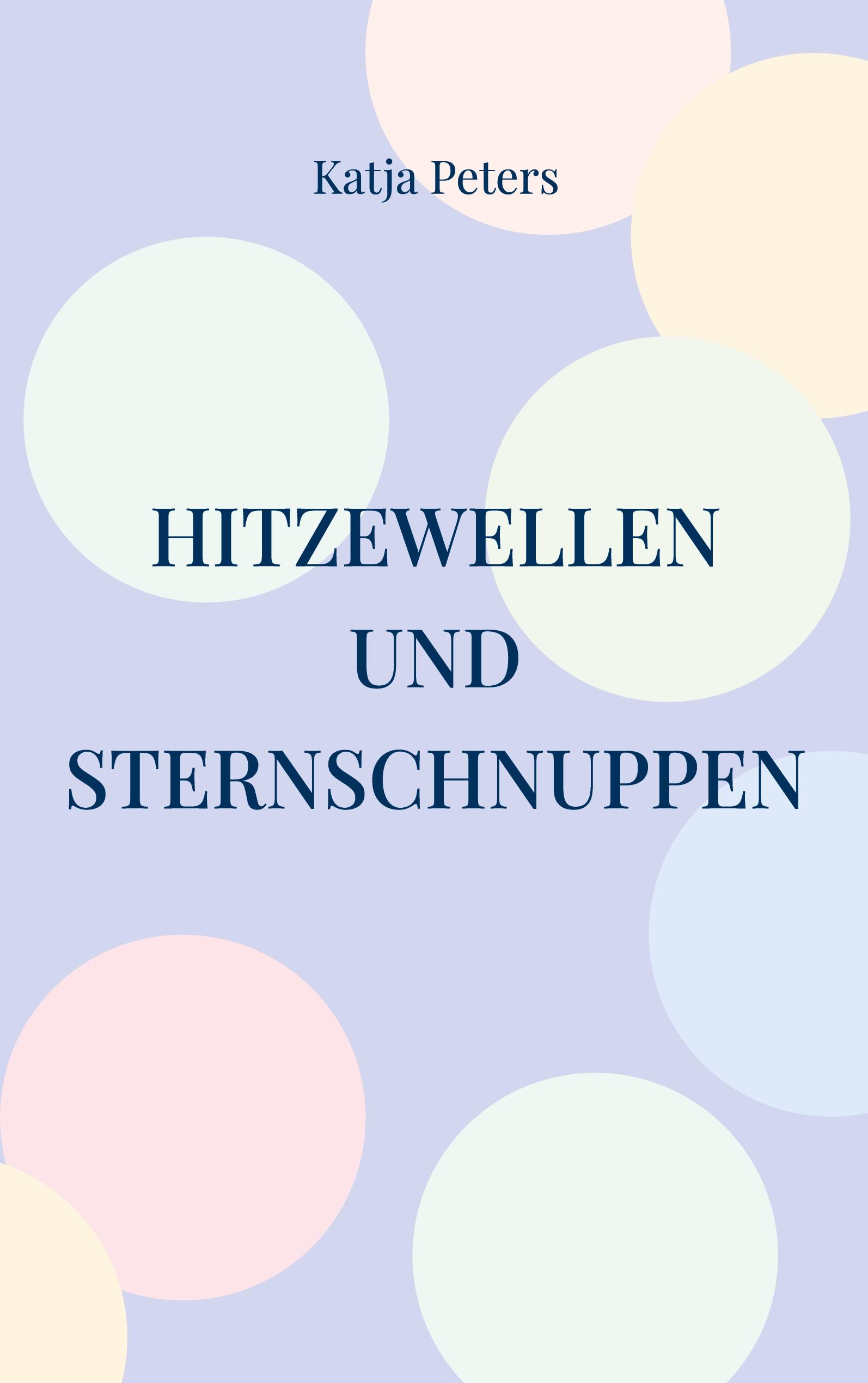 Hitzewellen und Sternschnuppen