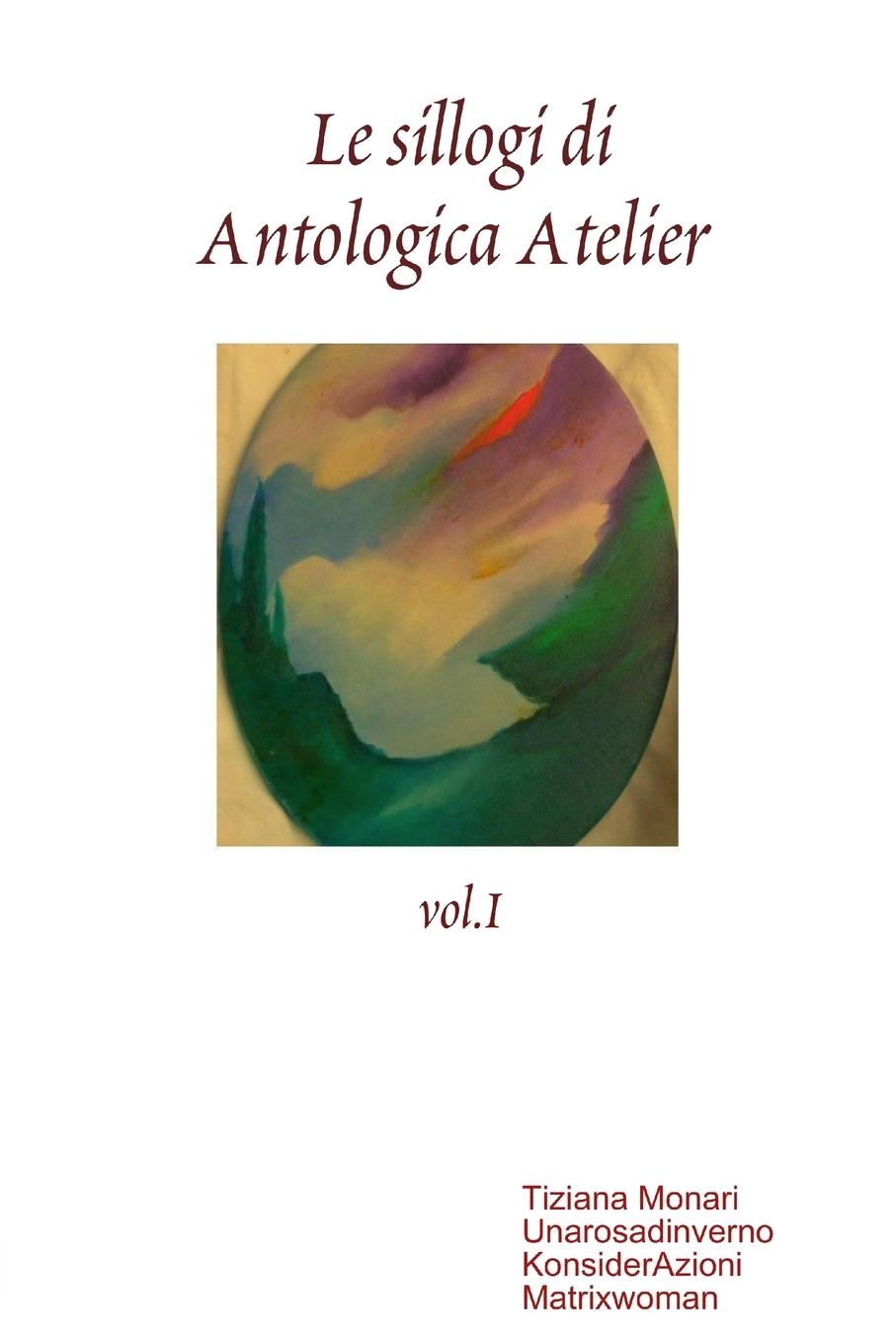 Le sillogi di Antologica Atelier vol.I