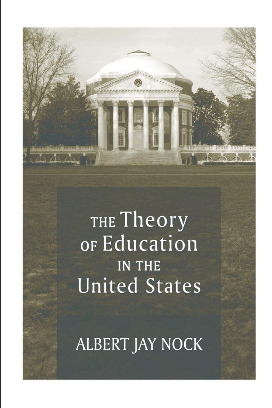 The Theory of Education in the United States