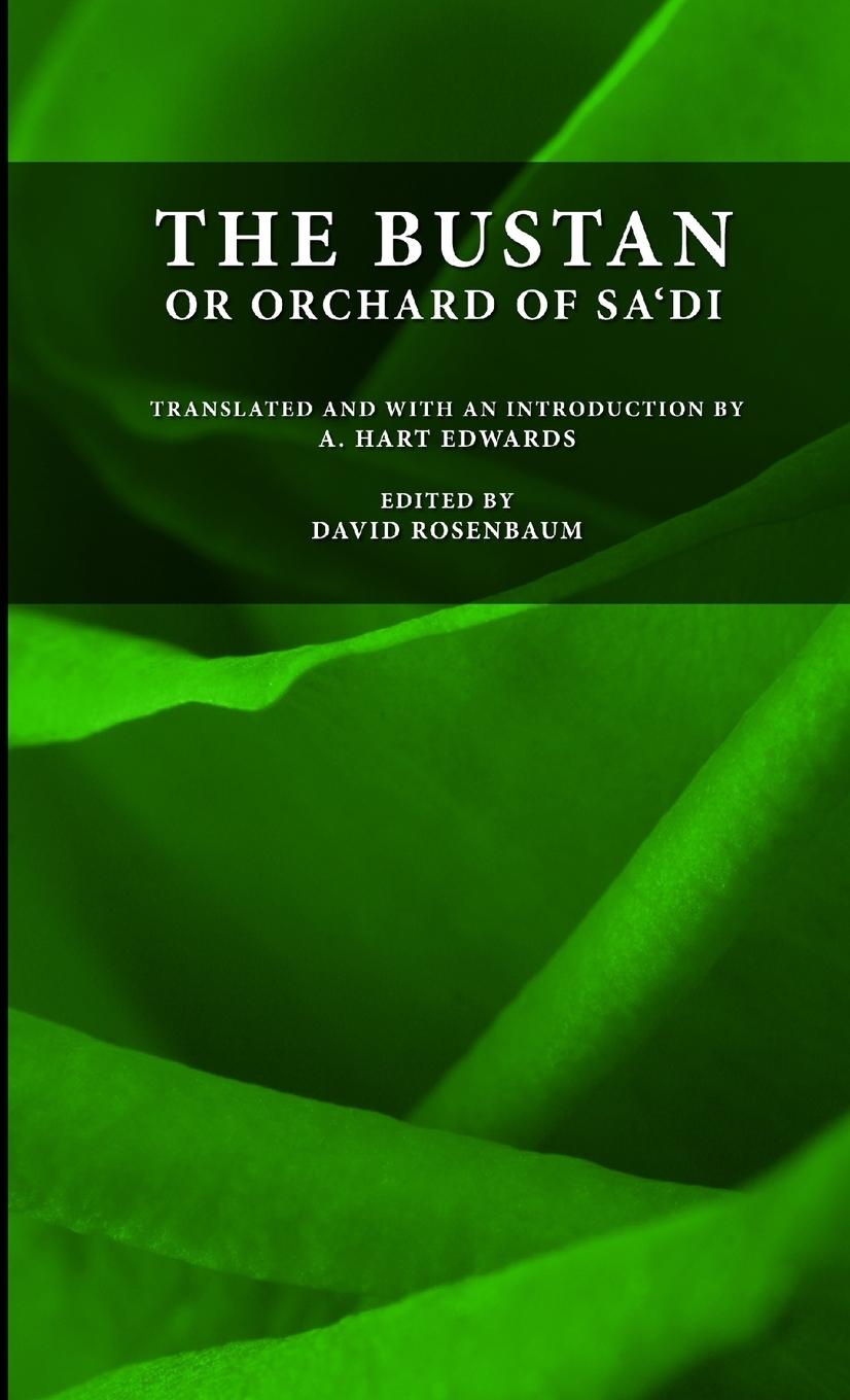 The Bustan or Orchard of Sa'di