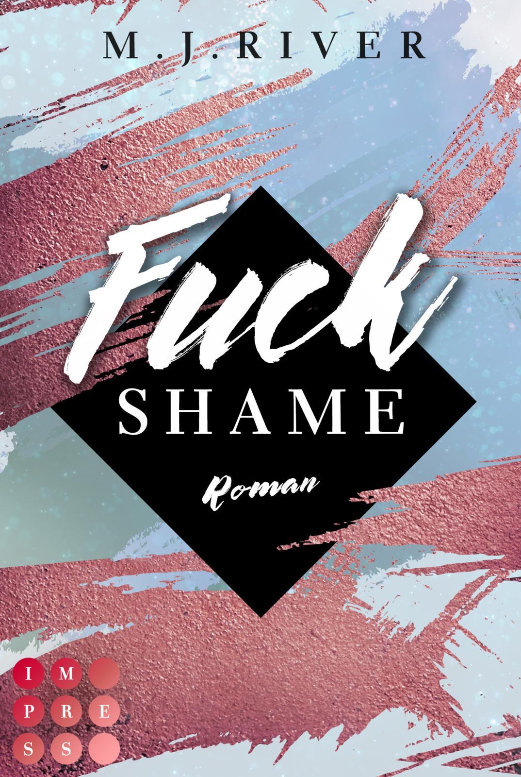 Fuck Shame (Fuck-Perfection-Reihe 4)