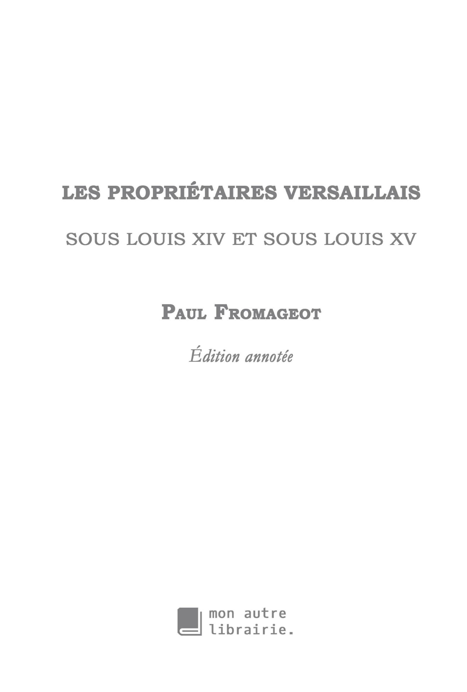 Les propriétaires versaillais sous Louis XIV et sous Louis XV