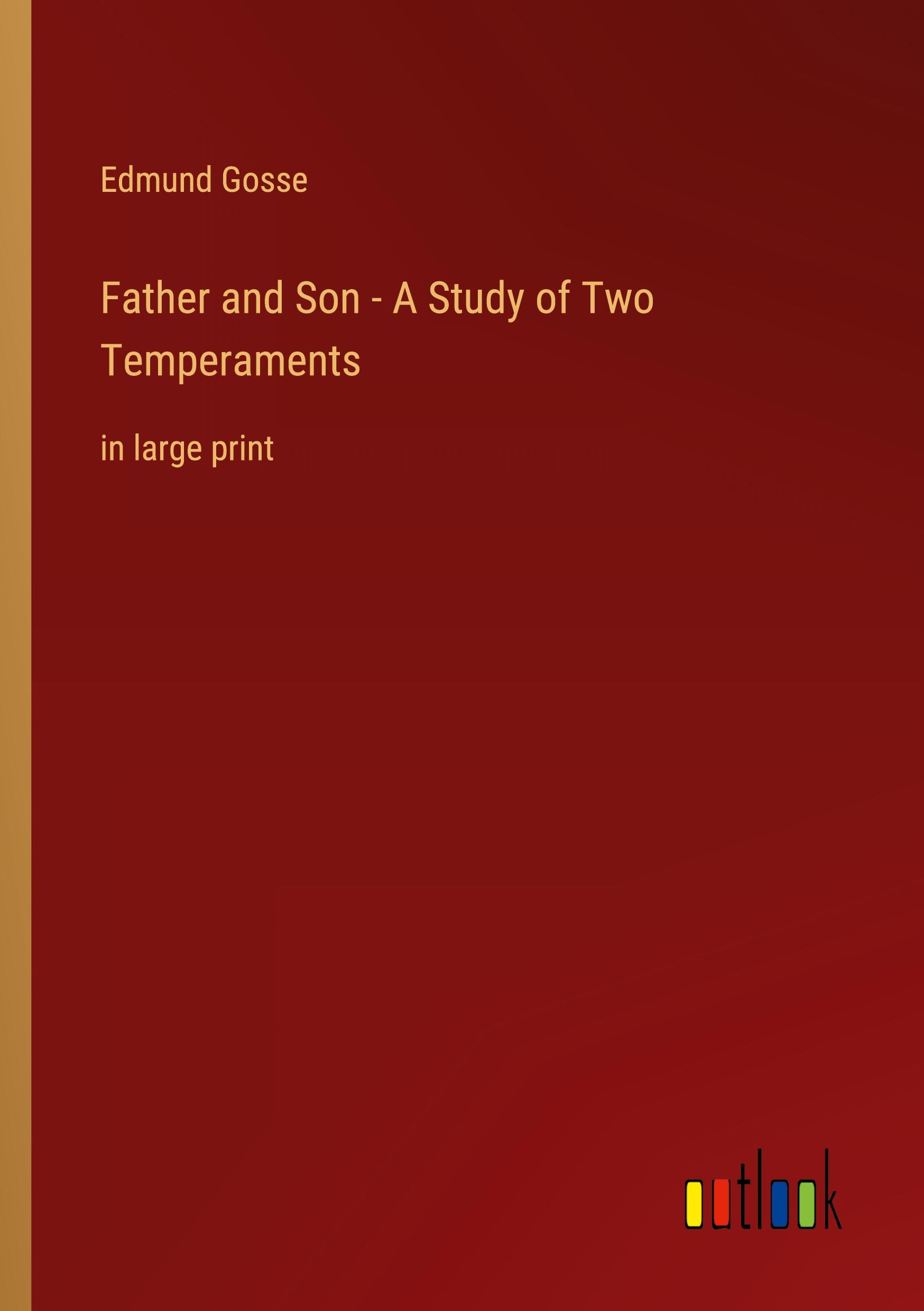 Father and Son - A Study of Two Temperaments