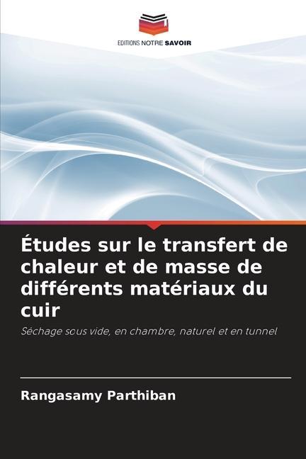 Études sur le transfert de chaleur et de masse de différents matériaux du cuir