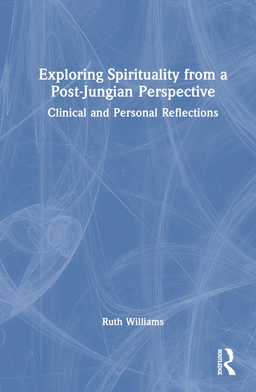 Exploring Spirituality from a Post-Jungian Perspective