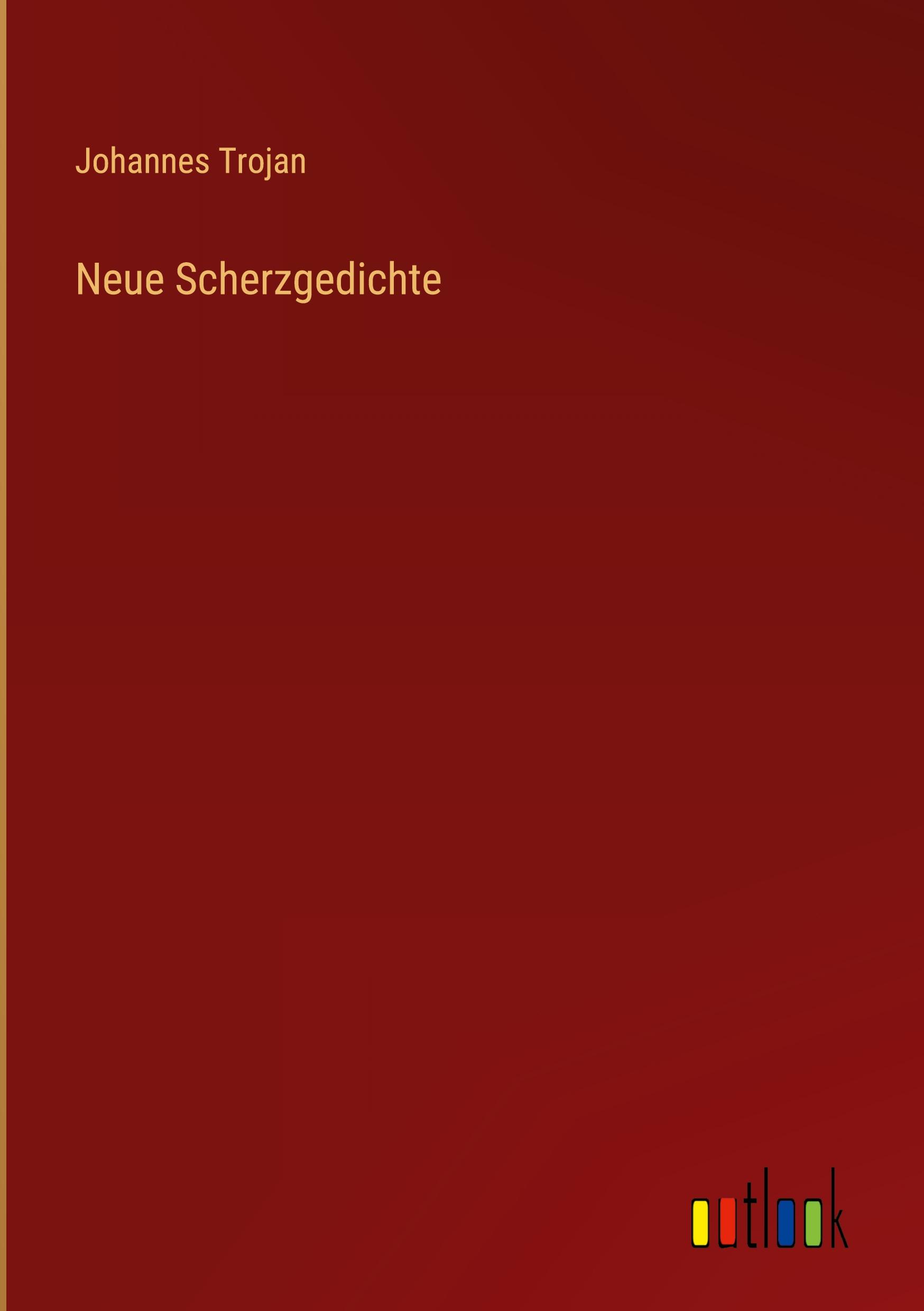 Neue Scherzgedichte