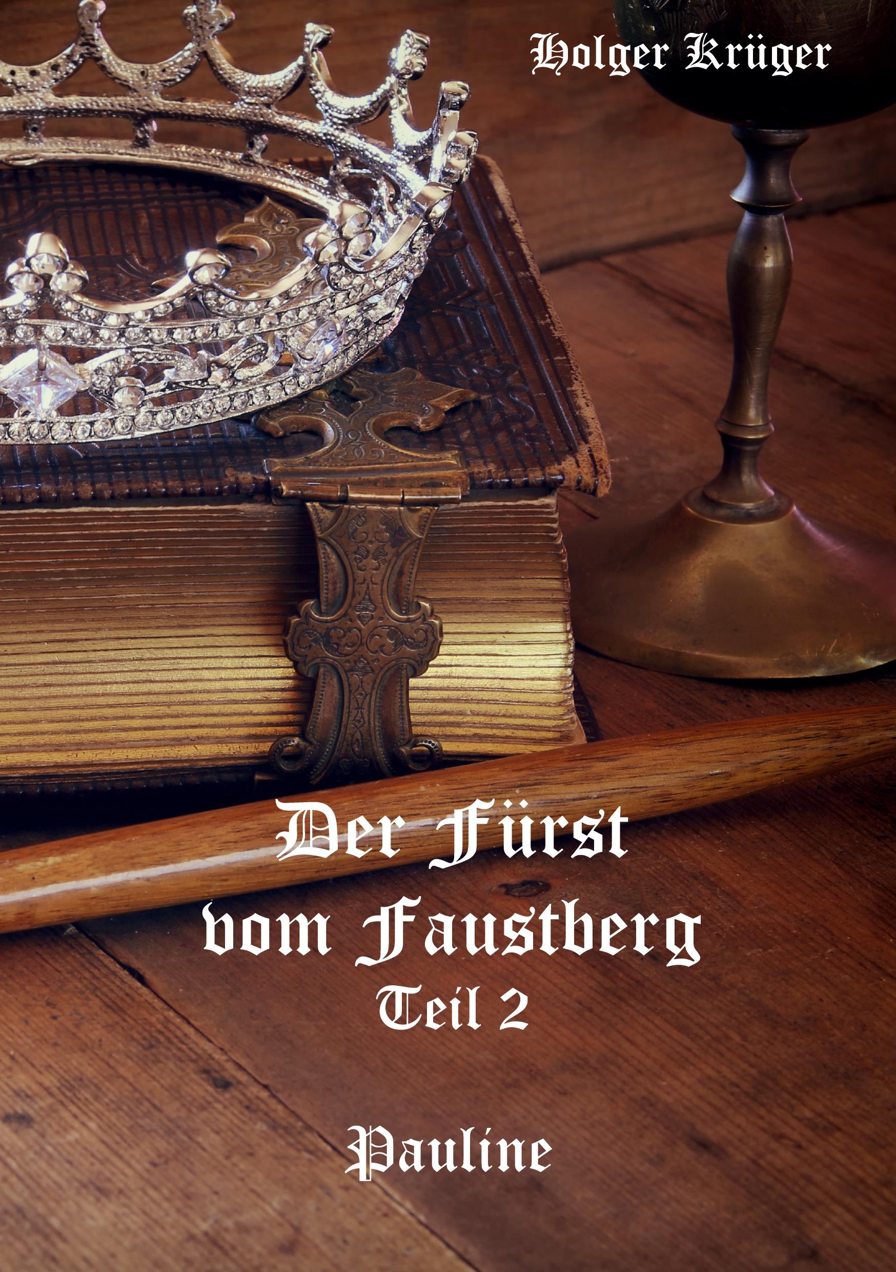 Der Fürst vom Faustberg - Teil 2