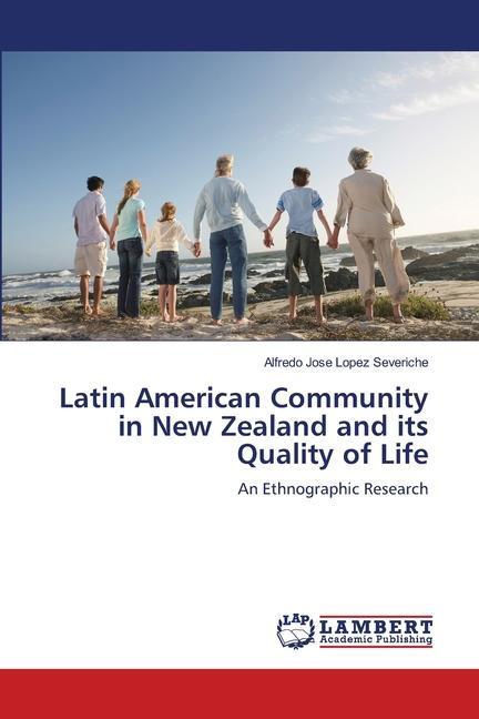 Latin American Community in New Zealand and its Quality of Life