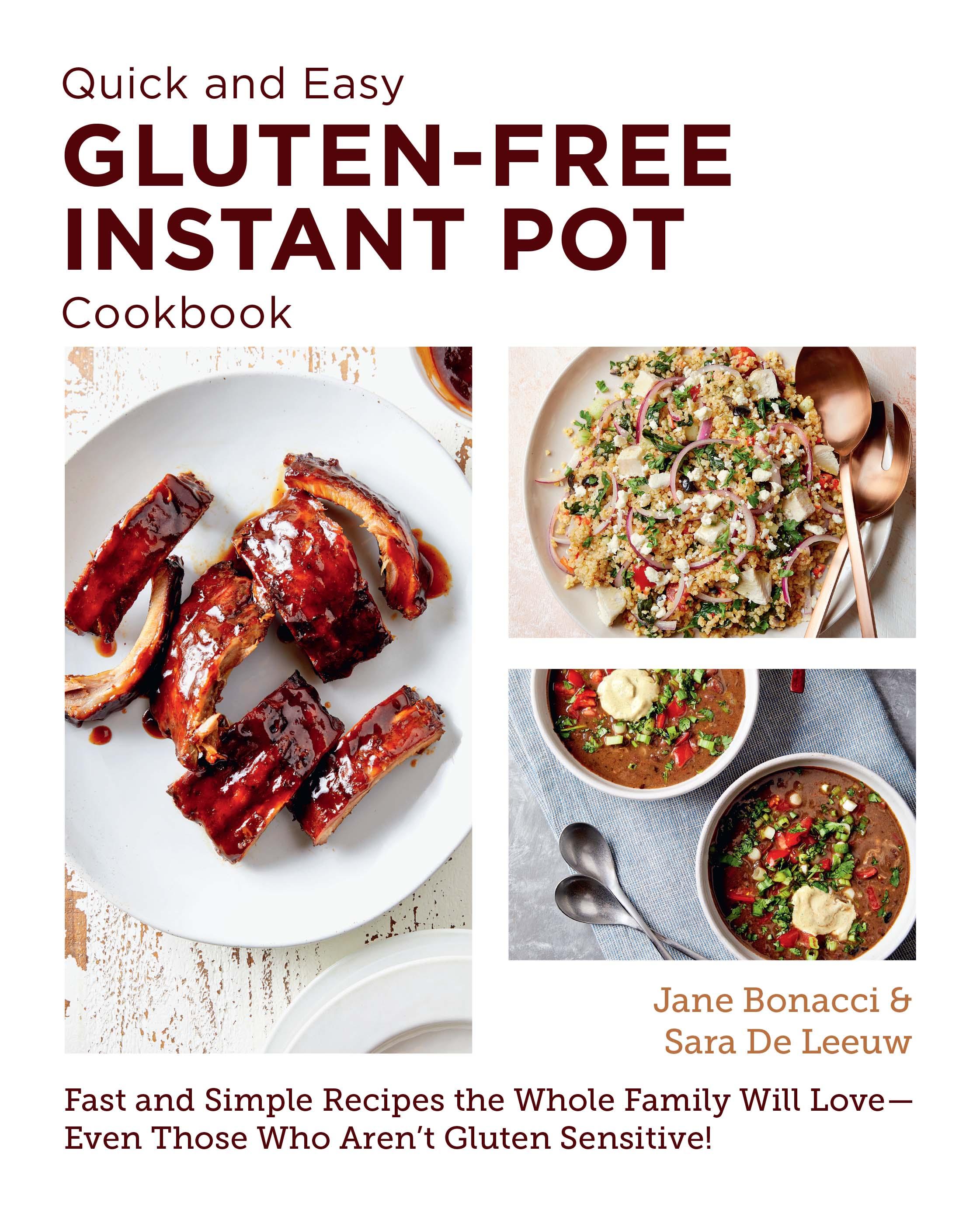 Quick and Easy Gluten Free Instant Pot Cookbook