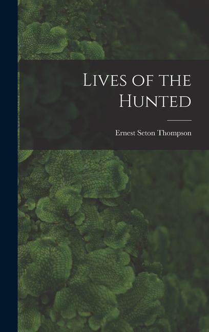 Lives of the Hunted