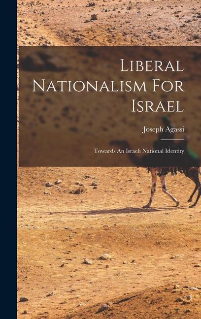 Liberal Nationalism For Israel