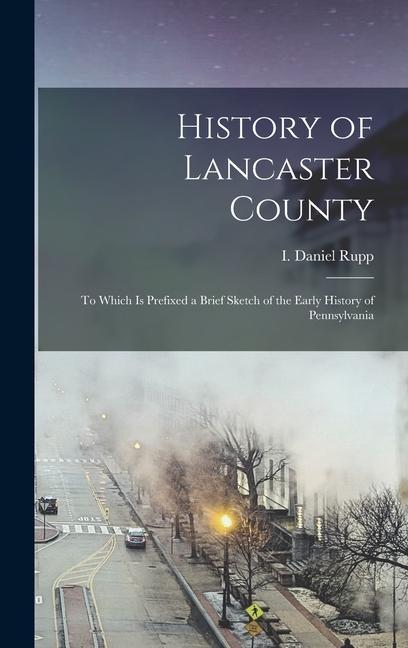 History of Lancaster County