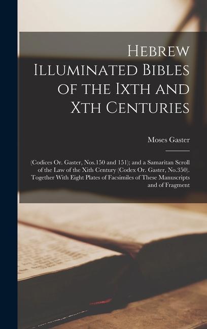 Hebrew Illuminated Bibles of the Ixth and Xth Centuries