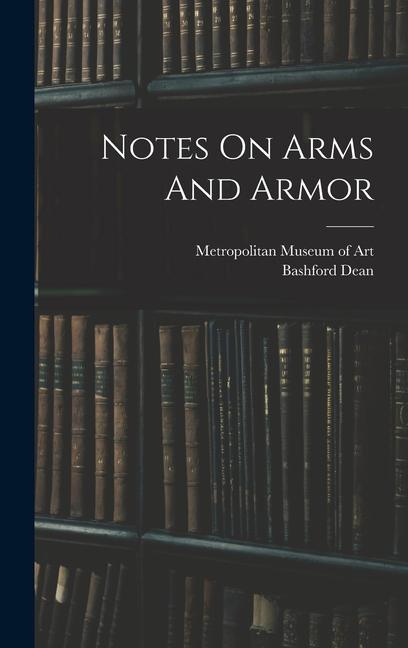 Notes On Arms And Armor