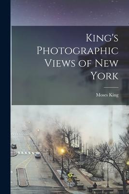 King's Photographic Views of New York