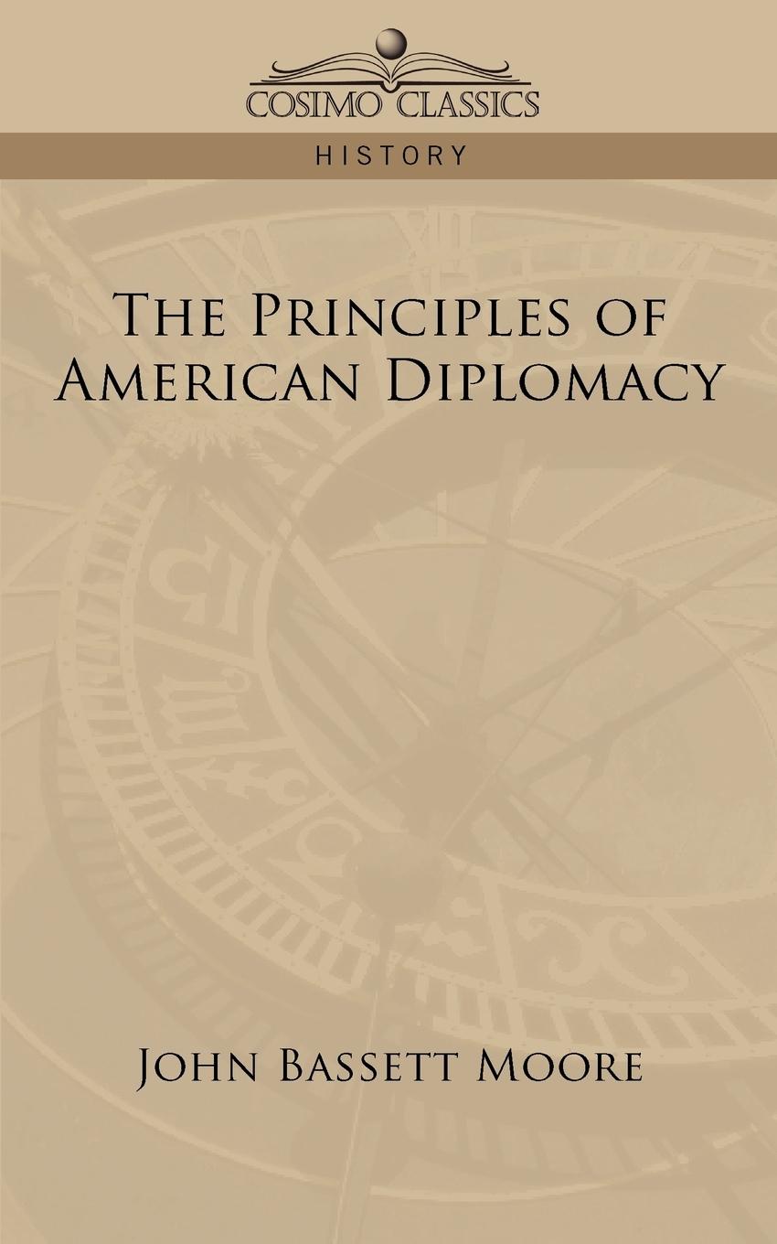 The Principles of American Diplomacy