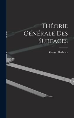 Théorie Générale des Surfaces