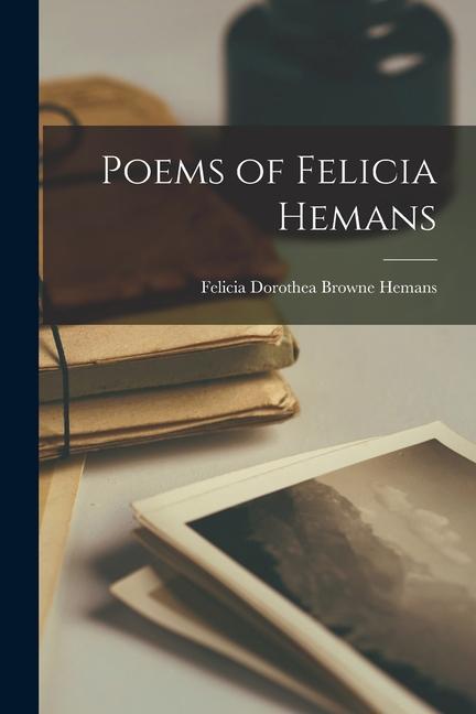 Poems of Felicia Hemans