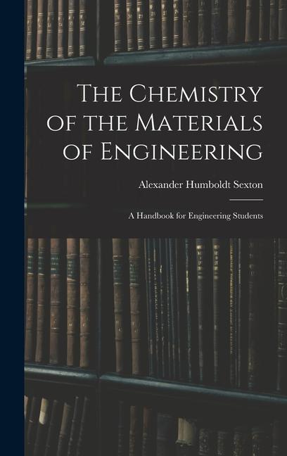 The Chemistry of the Materials of Engineering