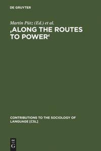 'Along the Routes to Power'