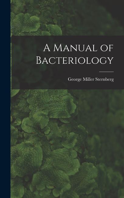 A Manual of Bacteriology