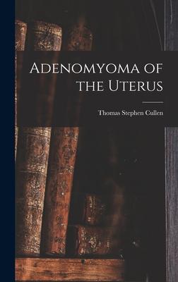 Adenomyoma of the Uterus