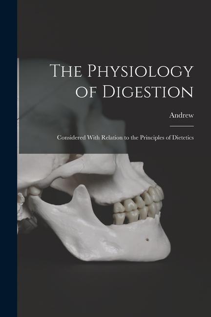 The Physiology of Digestion