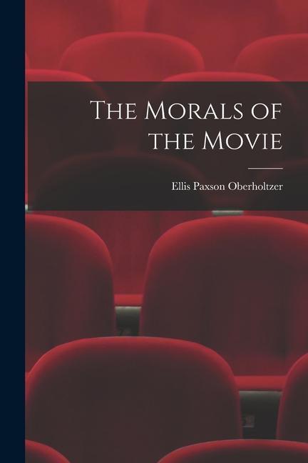 The Morals of the Movie