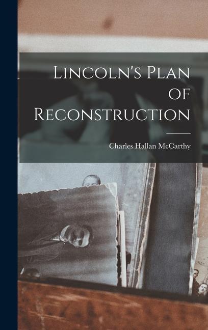 Lincoln's Plan of Reconstruction