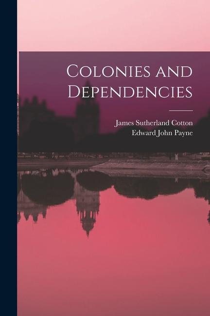 Colonies and Dependencies