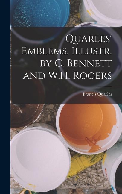 Quarles' Emblems, Illustr. by C. Bennett and W.H. Rogers