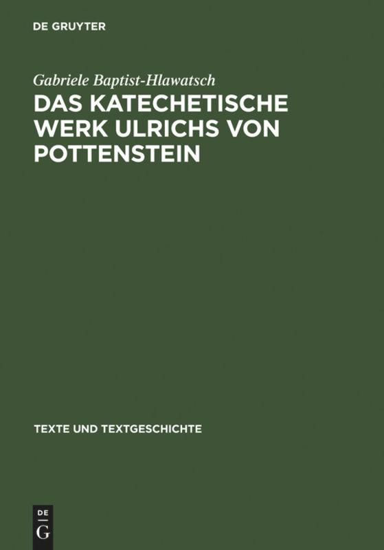 Das katechetische Werk Ulrichs von Pottenstein