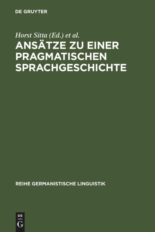 Ansätze zu einer pragmatischen Sprachgeschichte