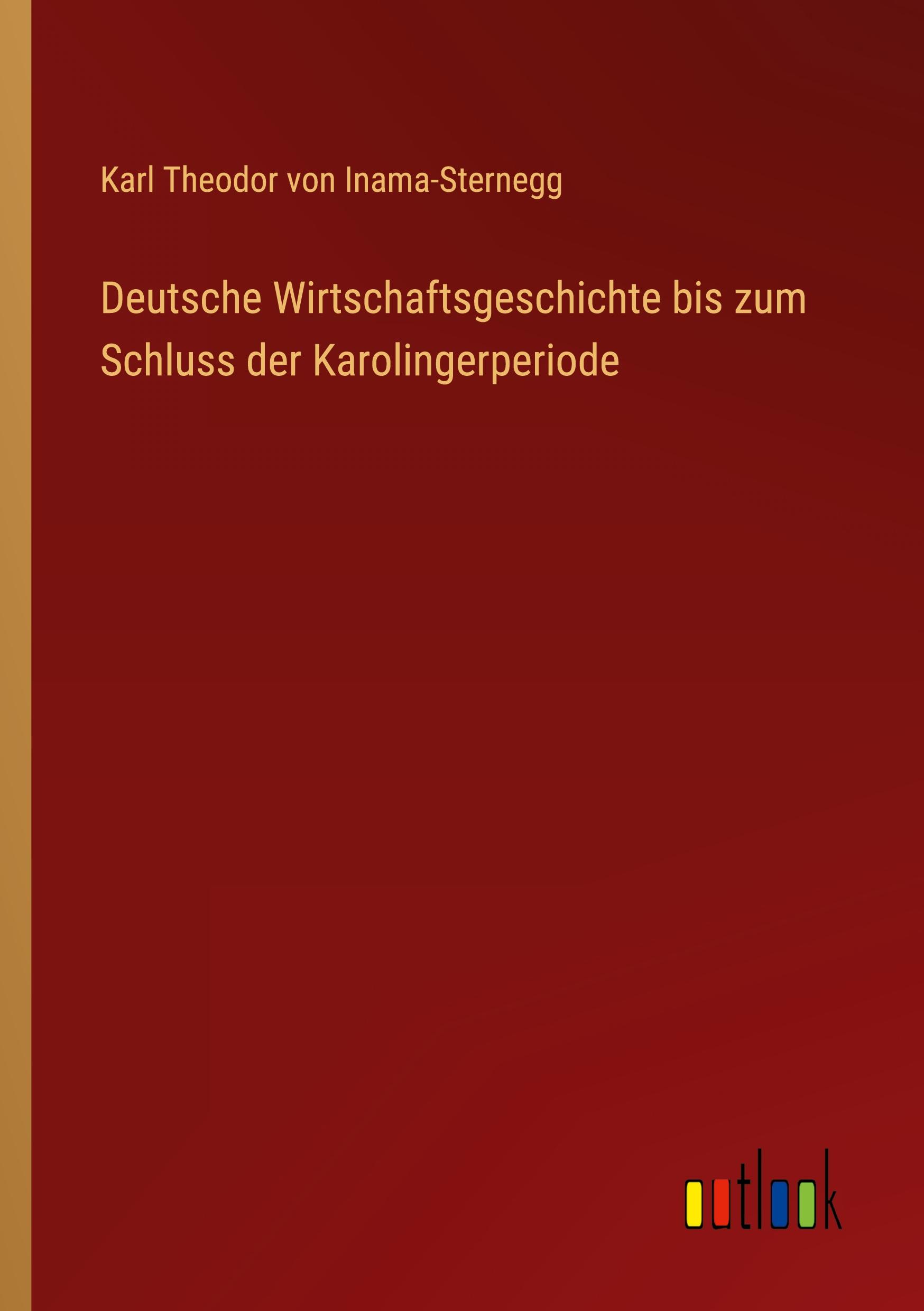 Deutsche Wirtschaftsgeschichte bis zum Schluss der Karolingerperiode