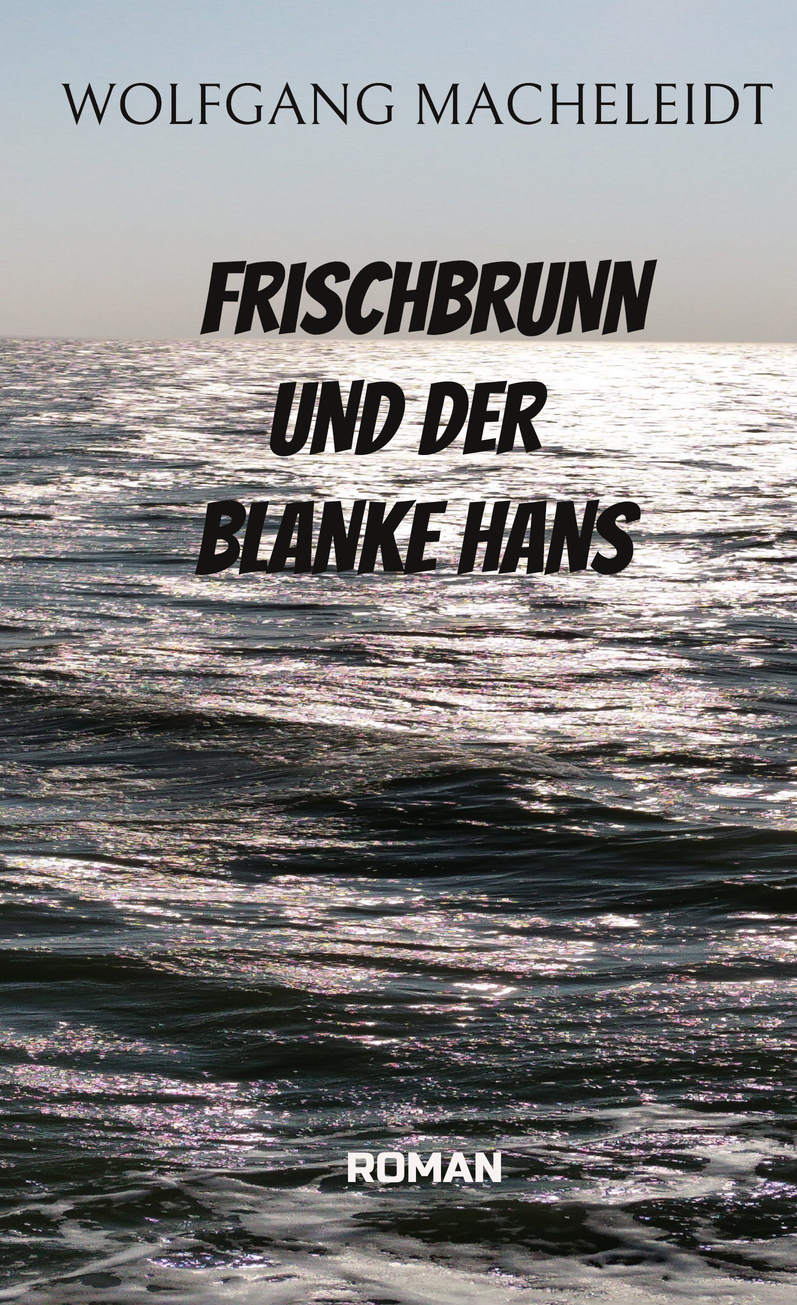 Frischbrunn und der Blanke Hans