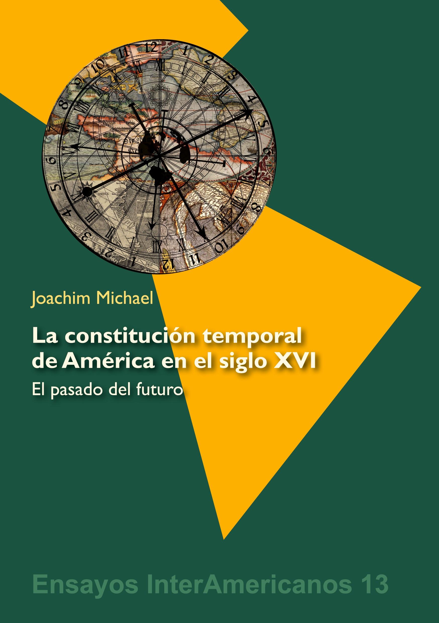 La constitución temporal de América en el siglo XVI: el pasado del futuro