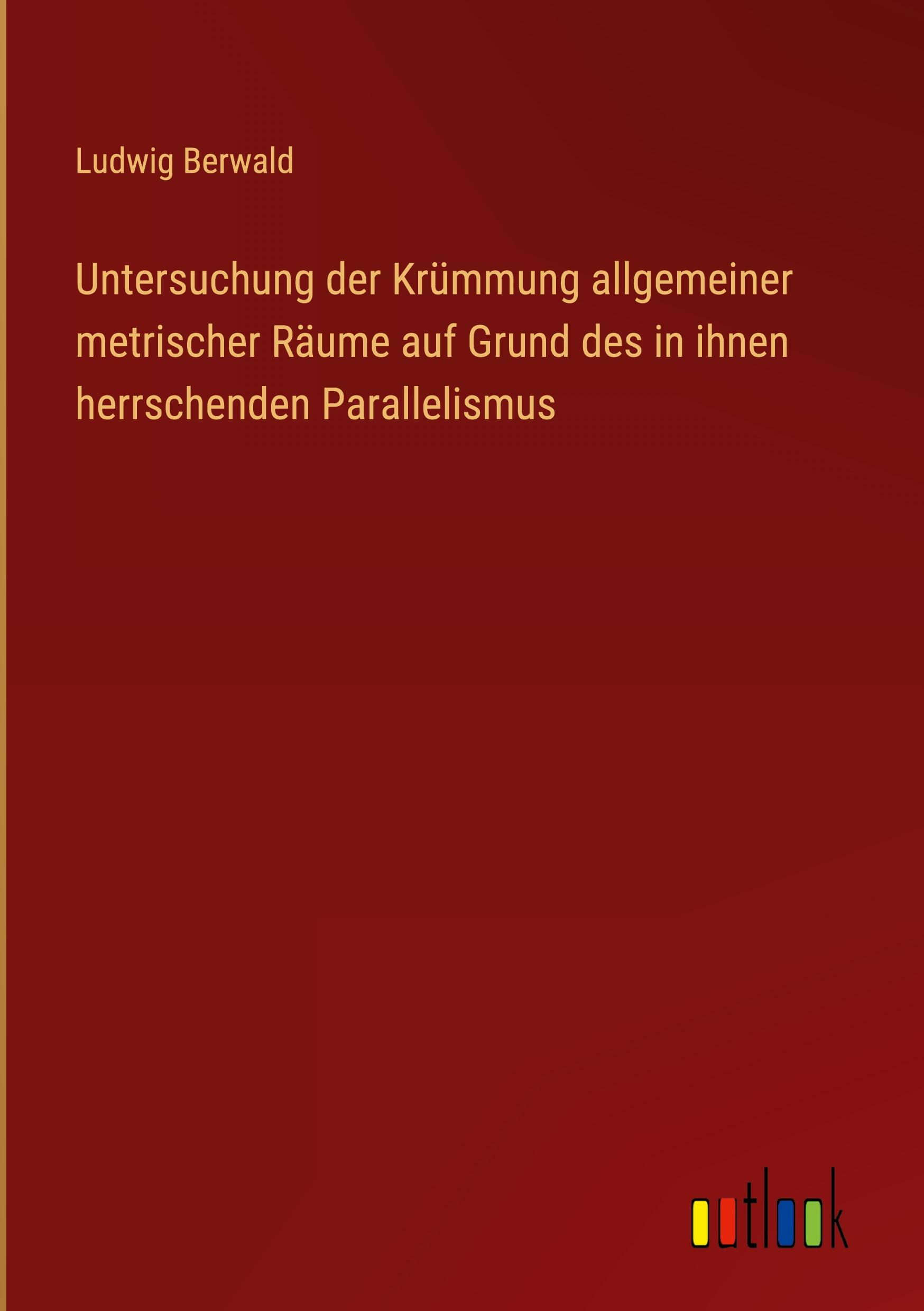 Untersuchung der Krümmung allgemeiner metrischer Räume auf Grund des in ihnen herrschenden Parallelismus