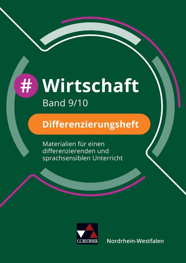 #Wirtschaft NRW Differenzierungsheft 9/10