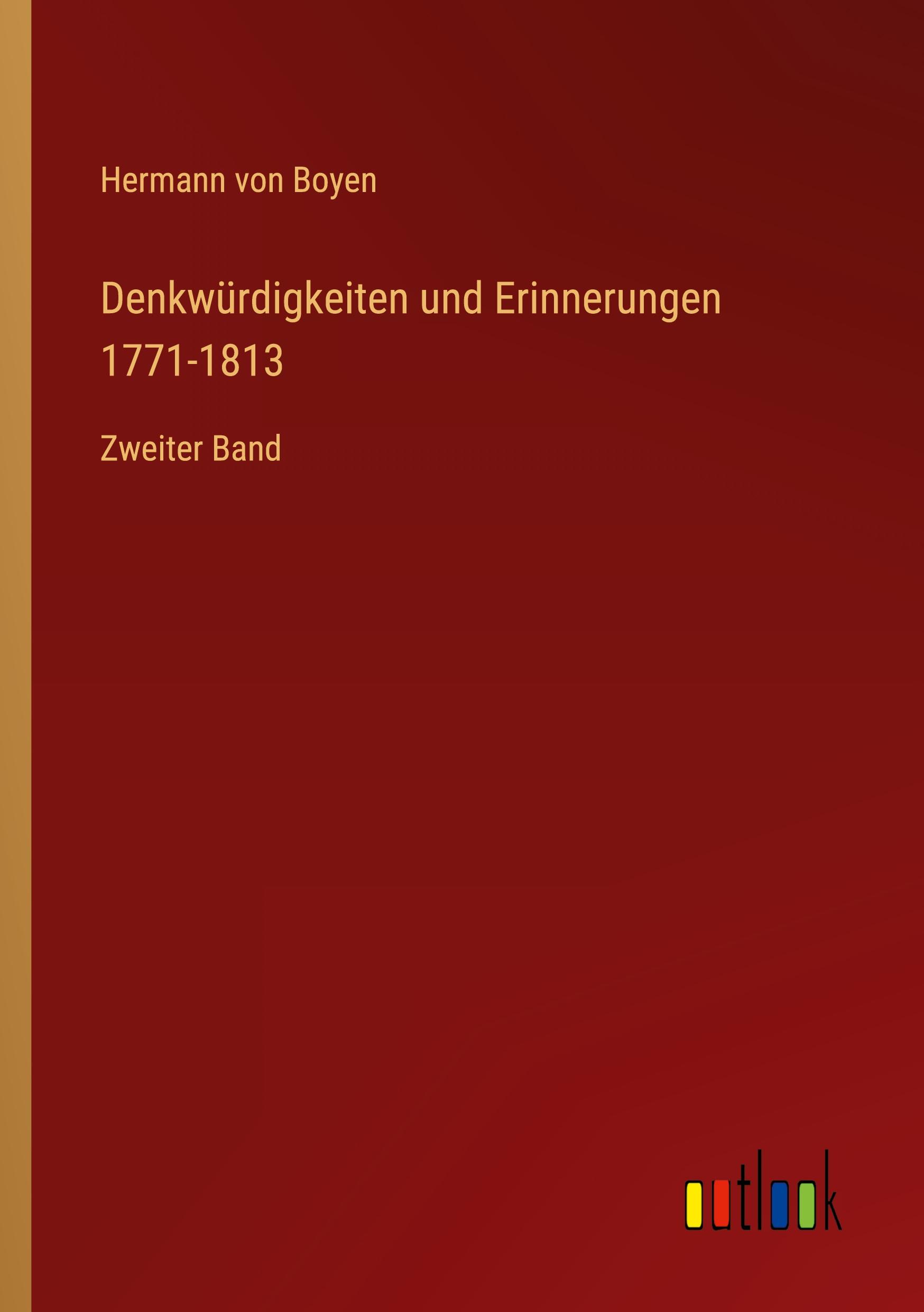 Denkwürdigkeiten und Erinnerungen 1771-1813